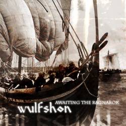 Wulfshon : Awaiting the Ragnarok